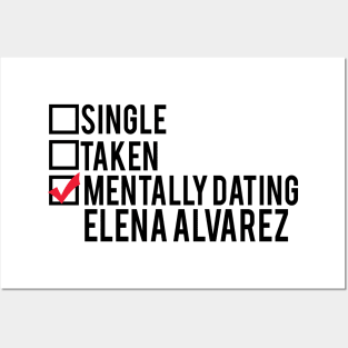 Mentally Dating Elena Alvarez Posters and Art